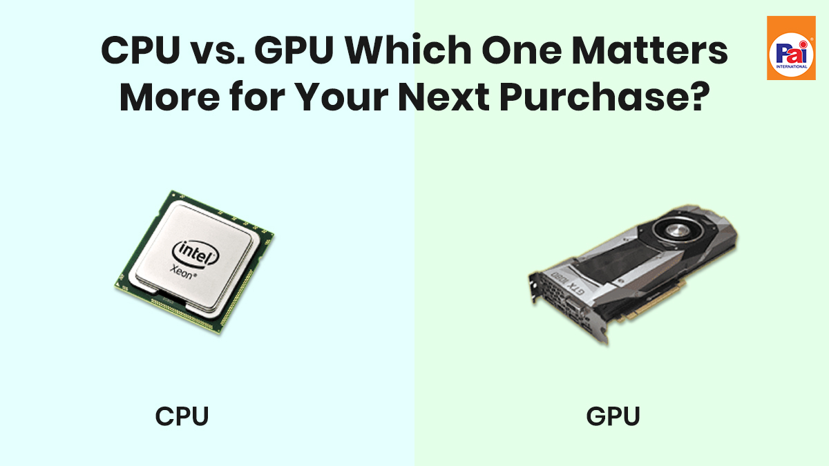 CPU vs. GPU Laptop Guide: Which Matters More for Your Budget?