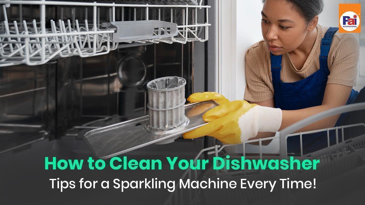 How to Clean a Dishwasher | Ultimate Guide for Families