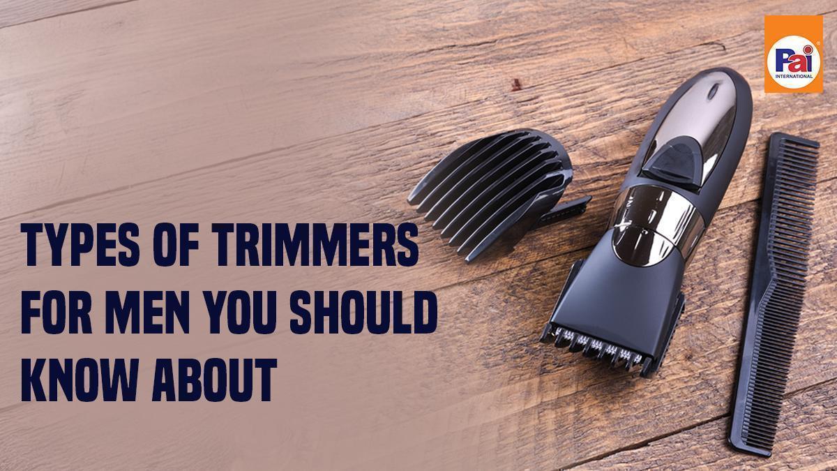 Trimer Types Types of Trimmers for Men – Best Trimmers to Buy in 2025 | Under ₹1500