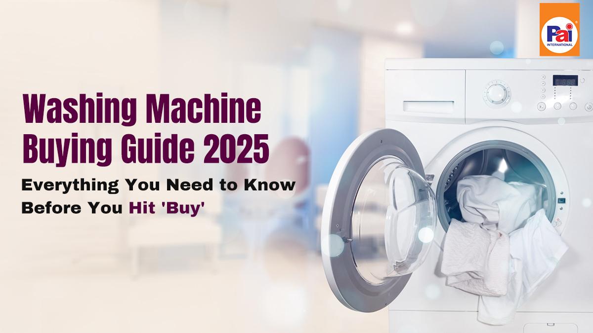 Washing Machine Buying Guide 2025 | Fully & Semi-Automatic Machines Online